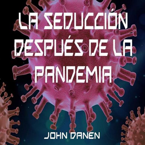 La seducción después de la pandemia(Kobo/電子書)