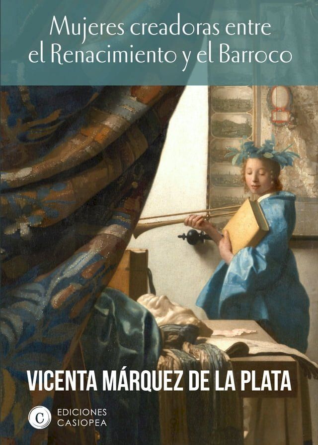  Mujeres creadoras entre el Renacimiento y el Barroco(Kobo/電子書)