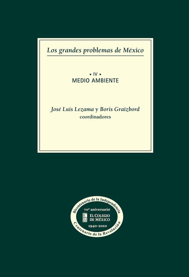  Los grandes problemas de México. Medio ambiente. T-IV(Kobo/電子書)