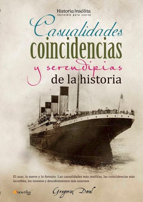 Casualidades, coincidencias y serendipias de la historia(Kobo/電子書)