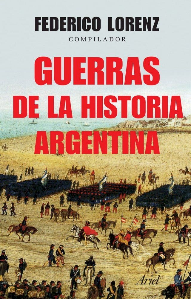  Guerras de la historia Argentina(Kobo/電子書)