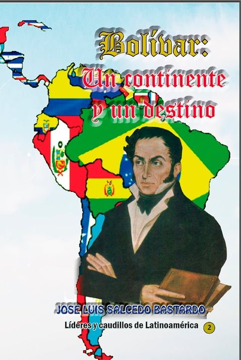 Bolivar: Un continente un destino(Kobo/電子書)