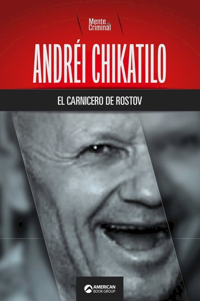  Andr&eacute;i Chikatilo, el carnicero de Rostov(Kobo/電子書)