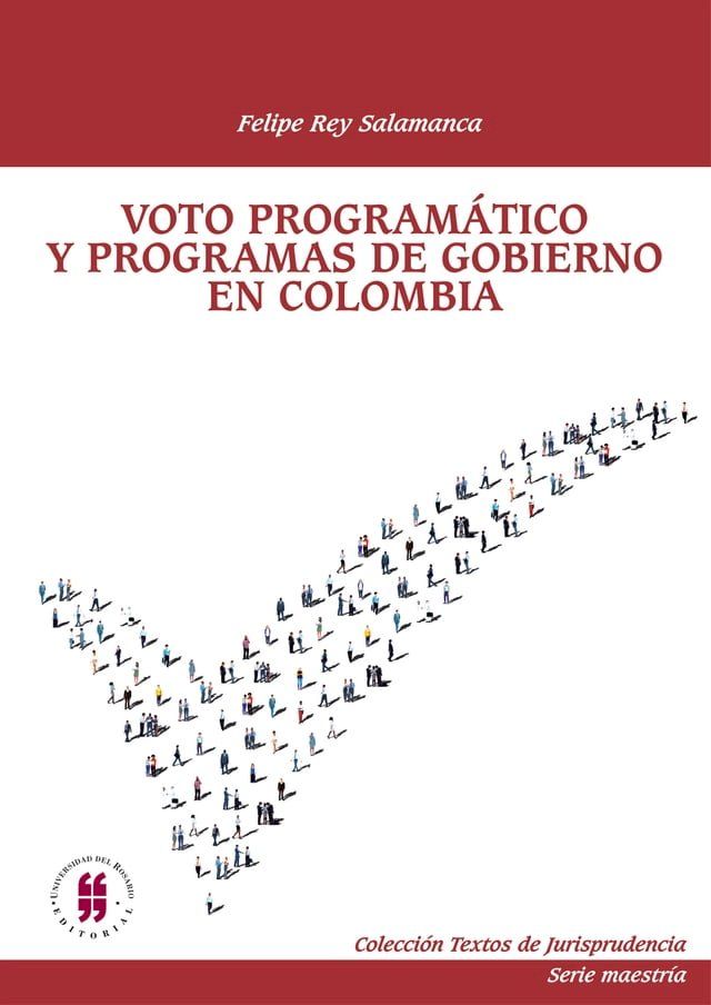  Voto program&aacute;tico y programas de gobierno en Colombia(Kobo/電子書)