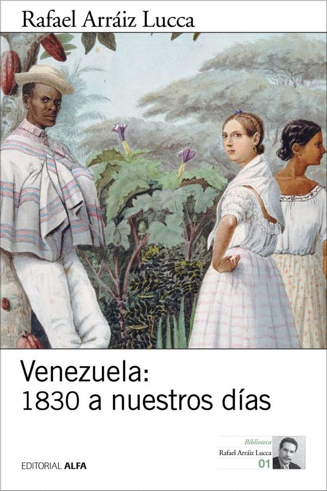  Venezuela: 1830 a nuestros días(Kobo/電子書)