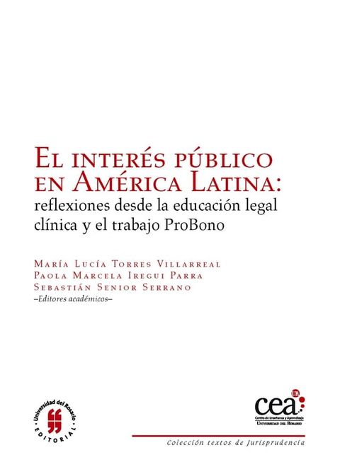 El interés público en América Latina. Reflexiones desde la educación legal clínica y el trabajo probono(Kobo/電子書)