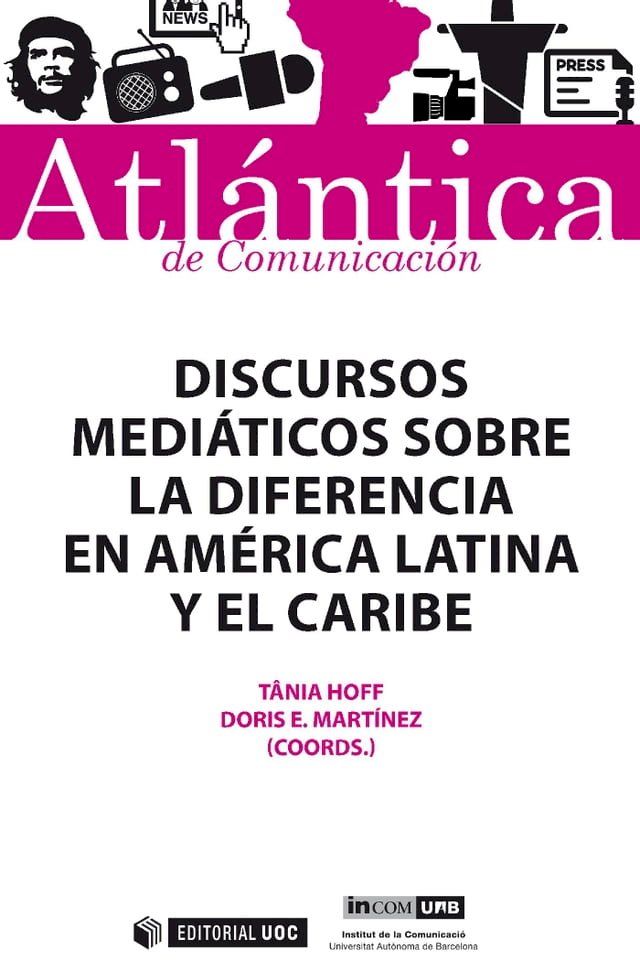  Discursos medi&aacute;ticos sobre la diferencia en Am&eacute;rica Latina y el Caribe(Kobo/電子書)