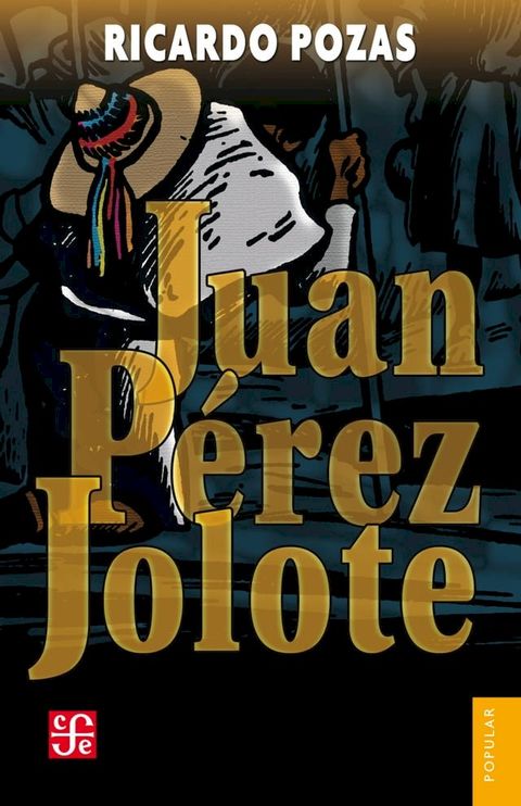 Juan P&eacute;rez Jolote(Kobo/電子書)