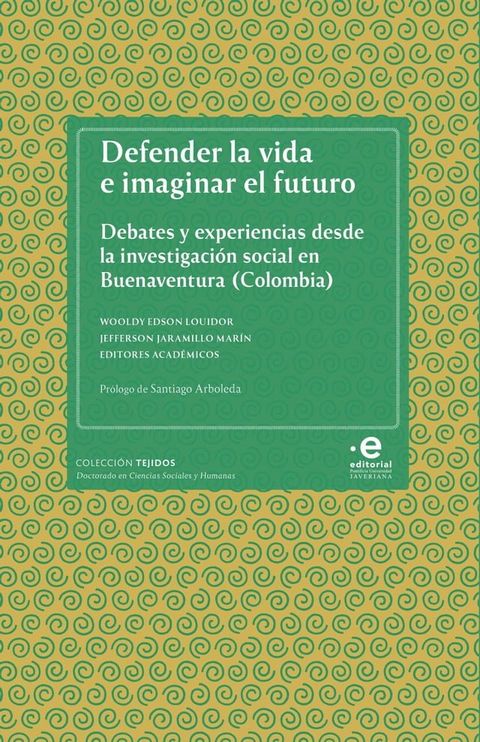 Defender la vida e imaginar el futuro(Kobo/電子書)