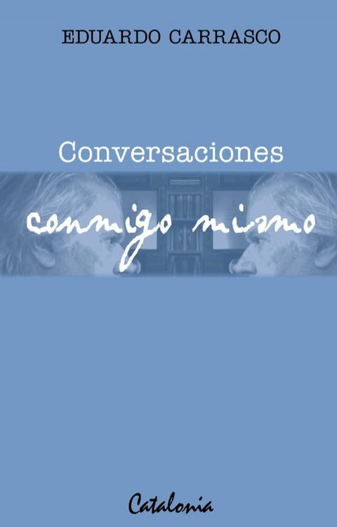 Conversaciones conmigo mismo(Kobo/電子書)