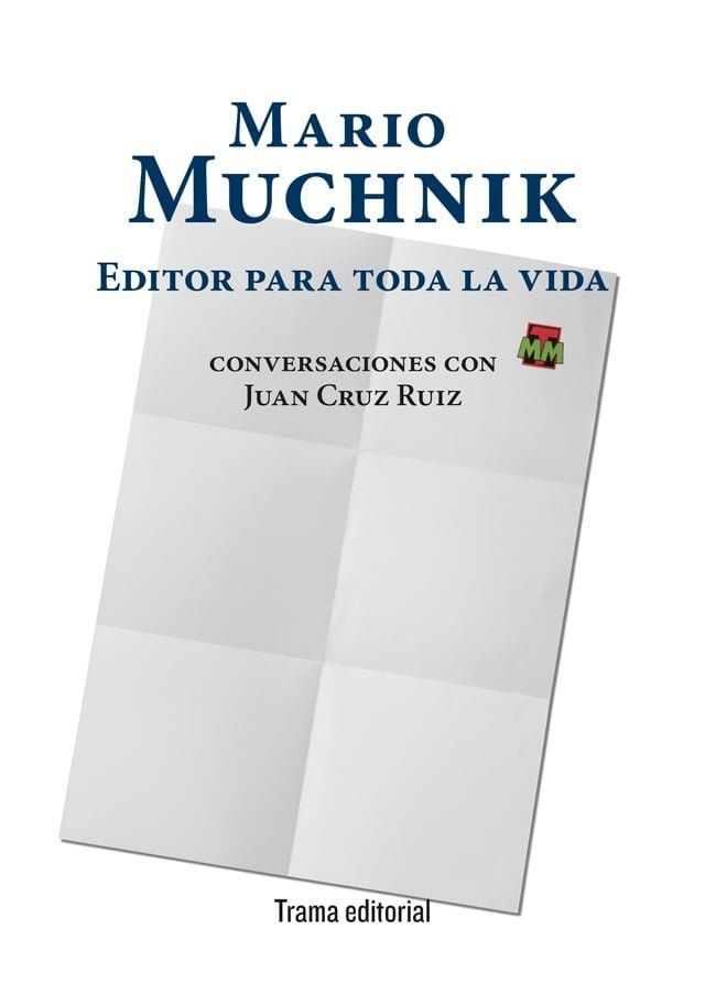  Mario Muchnik. Editor para toda la vida(Kobo/電子書)