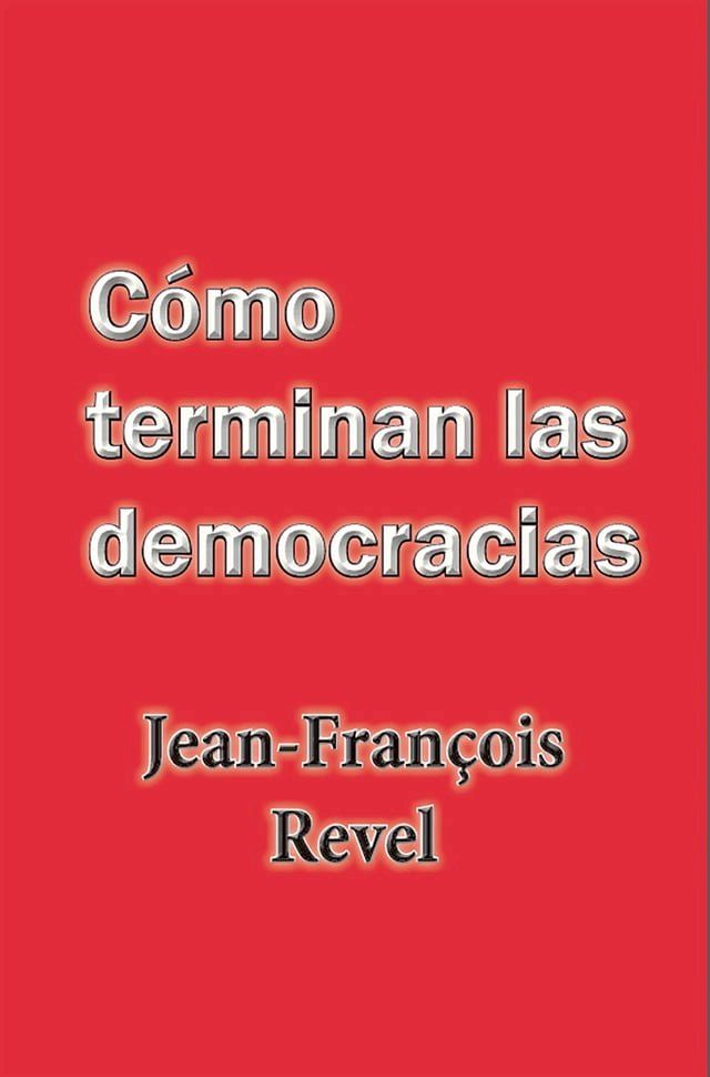  C&oacute;mo terminan las democracias(Kobo/電子書)