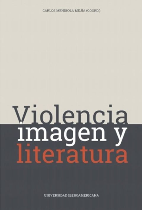 Violencia, imagen y literatura(Kobo/電子書)