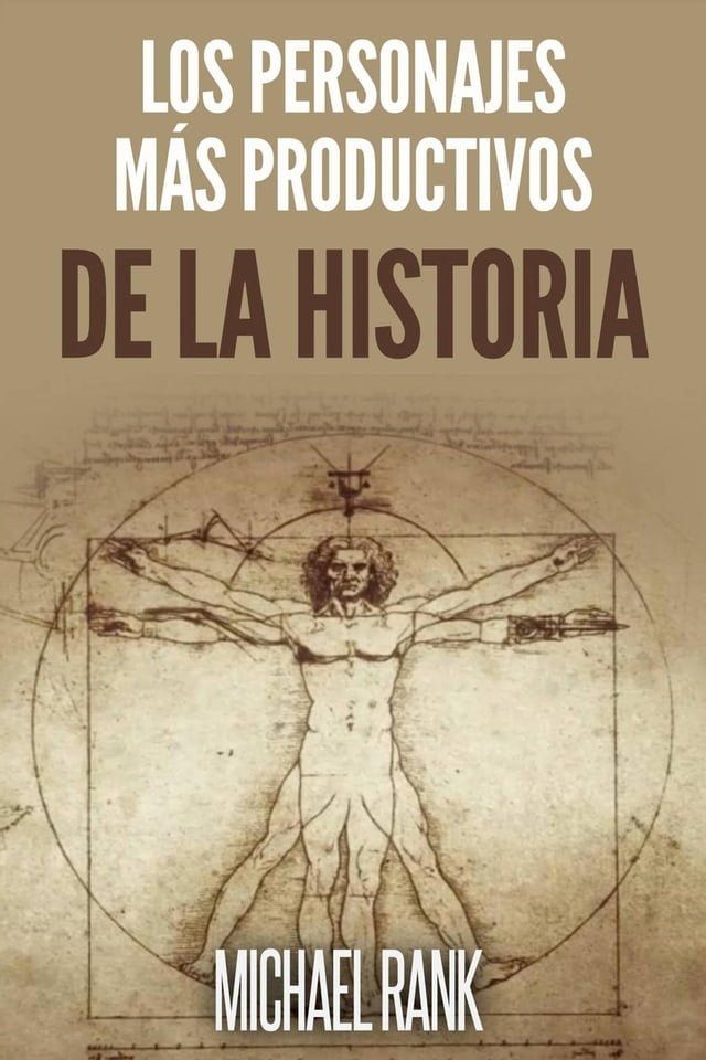  Los personajes más productivos de la historia(Kobo/電子書)