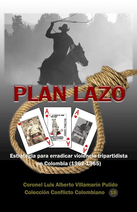 Plan Lazo Estrategia para erradicar la violencia tripartidista en Colombia (1962-1965)(Kobo/電子書)