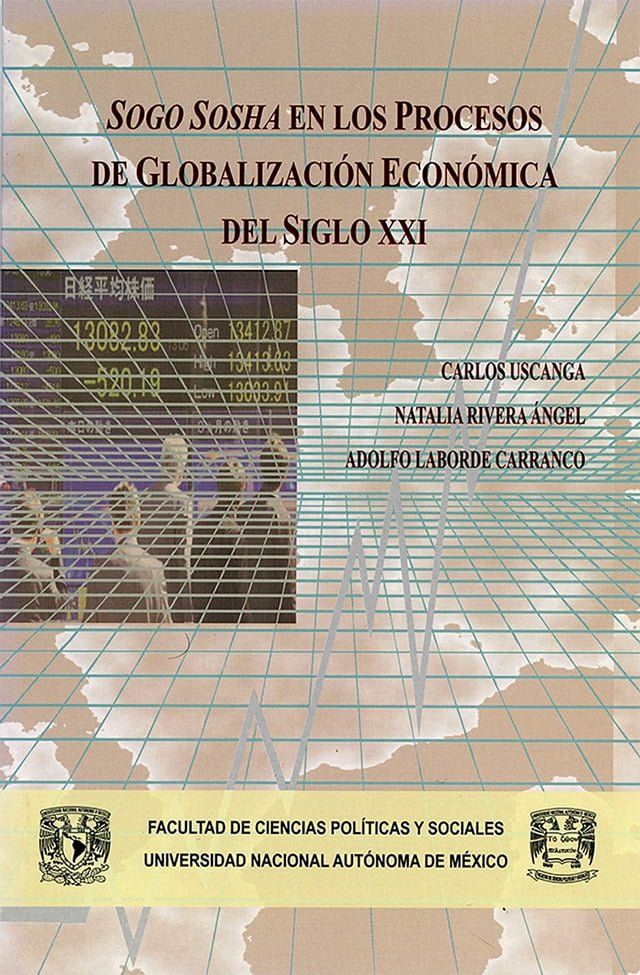  Sogo Sosha en los procesos de globalizaci&oacute;n econ&oacute;mica del siglo XXI(Kobo/電子書)