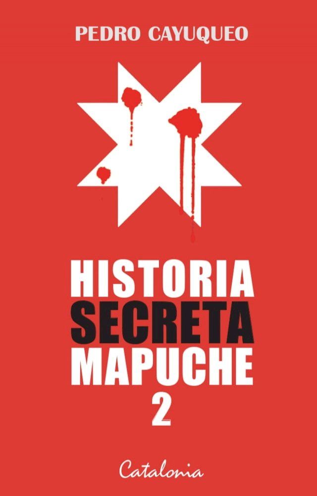  Historia secreta mapuche 2(Kobo/電子書)