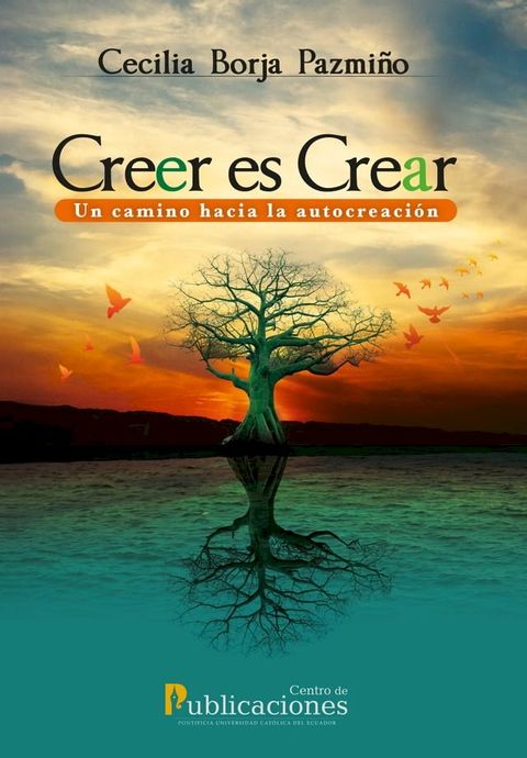 Creer es Crear: Un camino hacia la autocreación(Kobo/電子書)