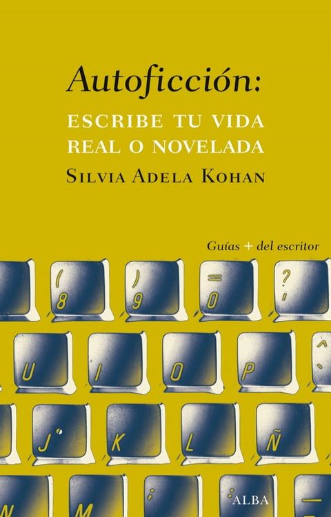 Autoficción: escribe tu vida real o novelada(Kobo/電子書)