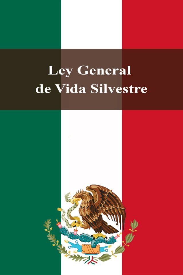  Ley General de Vida Silvestre(Kobo/電子書)