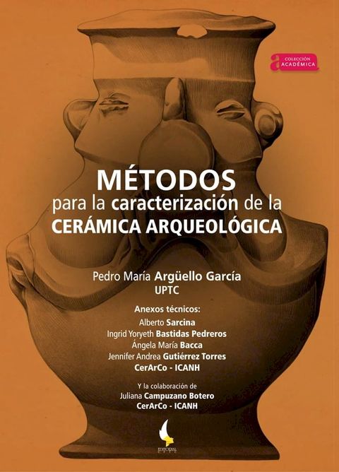 M&eacute;todos para la caracterizaci&oacute;n de la cer&aacute;mica arqueol&oacute;gica(Kobo/電子書)