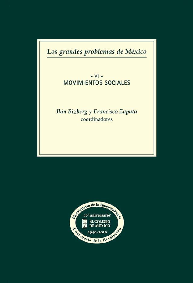  Los grandes problemas de México. Movimientos sociales. T-VI(Kobo/電子書)