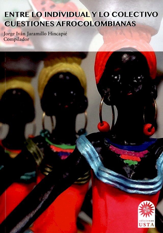  Entre lo individual y lo colectivo: cuestiones afrocolombianas(Kobo/電子書)