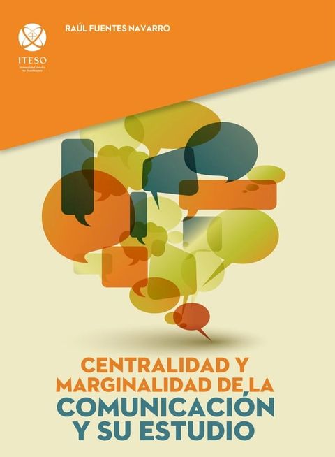 Centralidad y marginalidad de la comunicación y su estudio(Kobo/電子書)