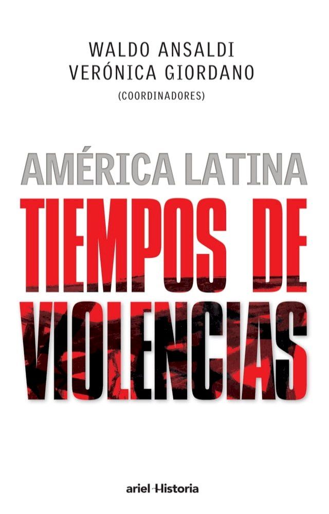  Am&eacute;rica Latina. Tiempos de violencias(Kobo/電子書)