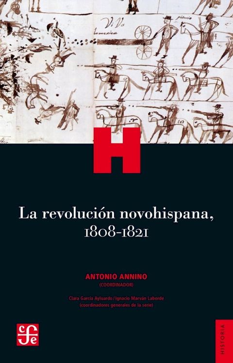 La revolución novohispana, 1808-1821(Kobo/電子書)