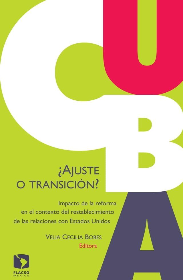  Cuba: ¿Ajuste o transición?(Kobo/電子書)