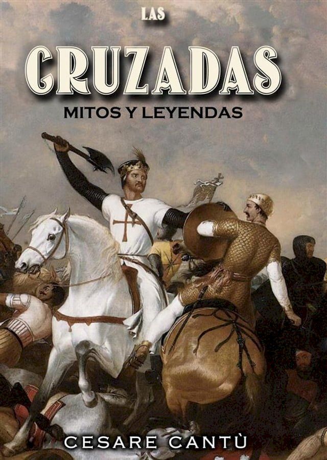  Las Cruzadas: Mitos y Leyendas(Kobo/電子書)