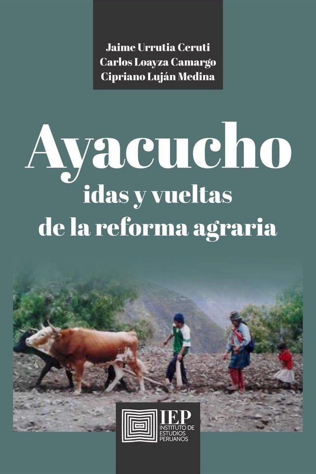  Ayacucho. Idas y vueltas de la Reforma Agraria(Kobo/電子書)