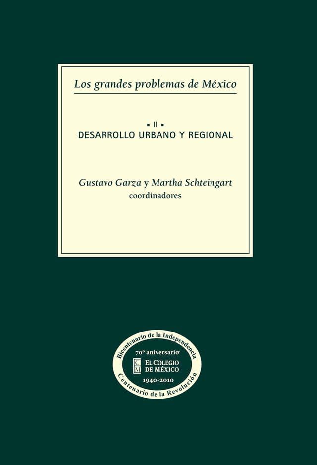  Los grandes problemas de México. Desarrollo urbano y regional. T-II(Kobo/電子書)