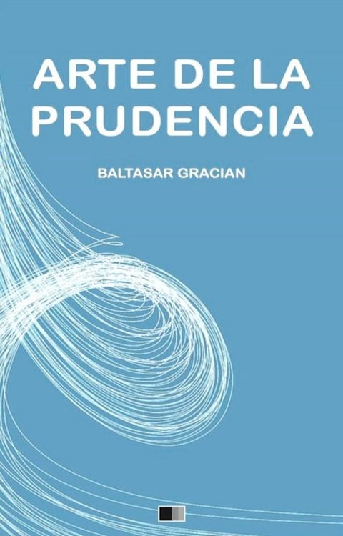 Arte de la Prudencia(Kobo/電子書)