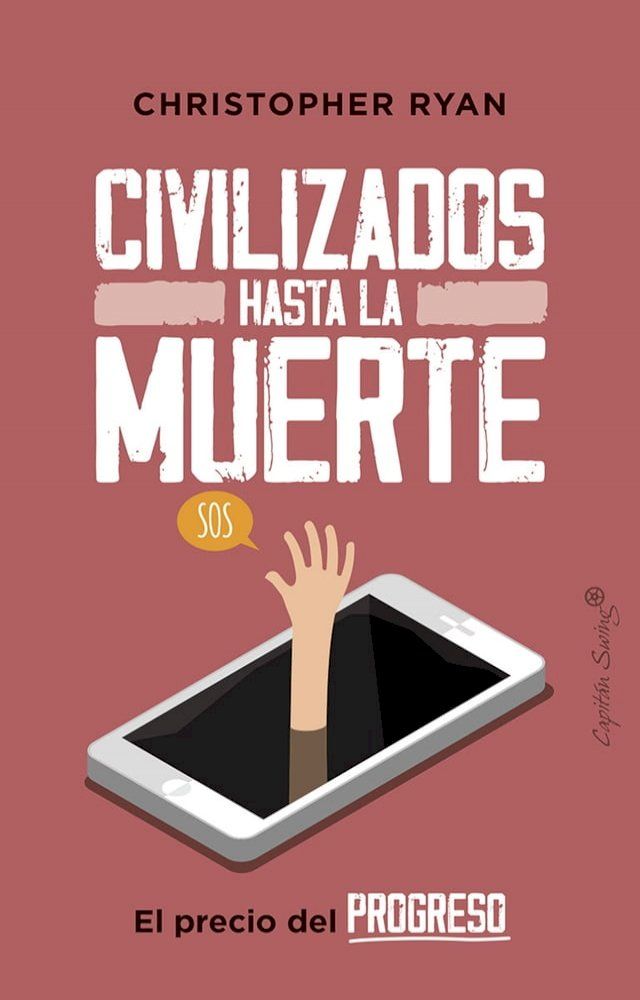  Civilizados hasta la muerte(Kobo/電子書)