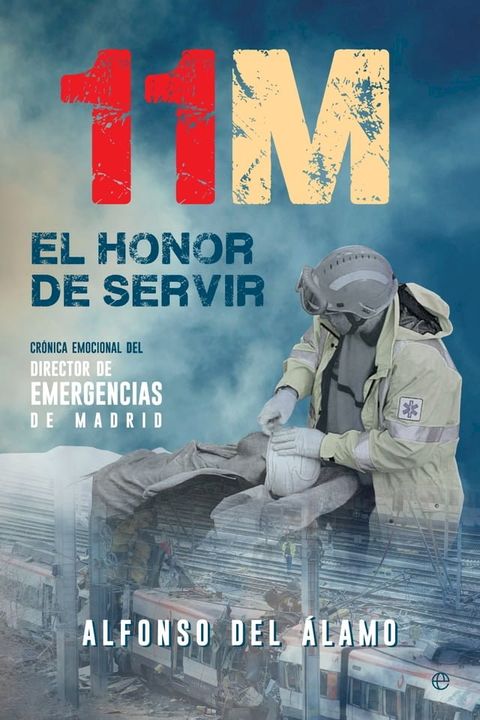 11-M El honor de servir(Kobo/電子書)