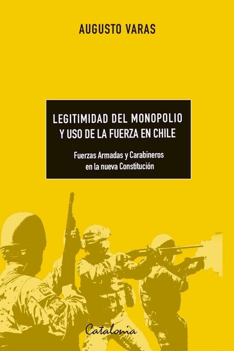 Legitimidad del monopolio y uso de la fuerza en Chile(Kobo/電子書)