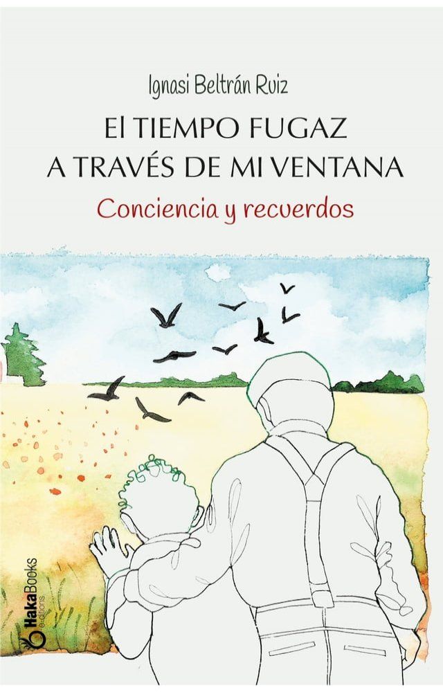  El tiempo fugaz a través de mi ventana(Kobo/電子書)