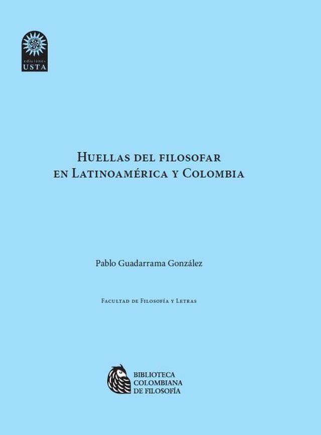  Huellas del filosofar en Latinoamérica y Colombia(Kobo/電子書)