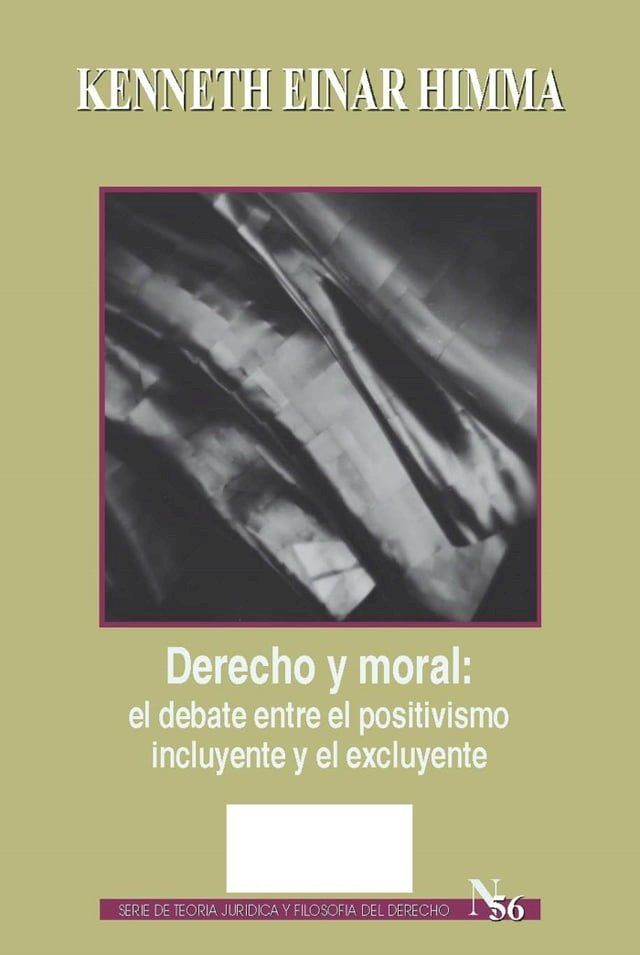  Derecho y moral: el debate entre el positivismo incluyente y el excluyente(Kobo/電子書)