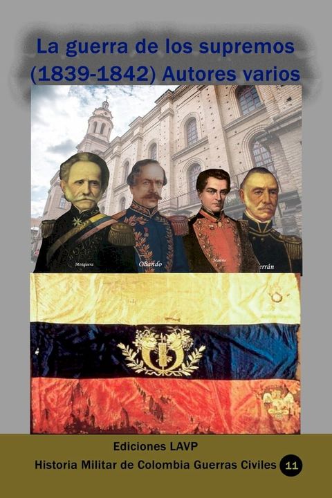 La guerra de los supremos (1839-1842) Autores varios(Kobo/電子書)