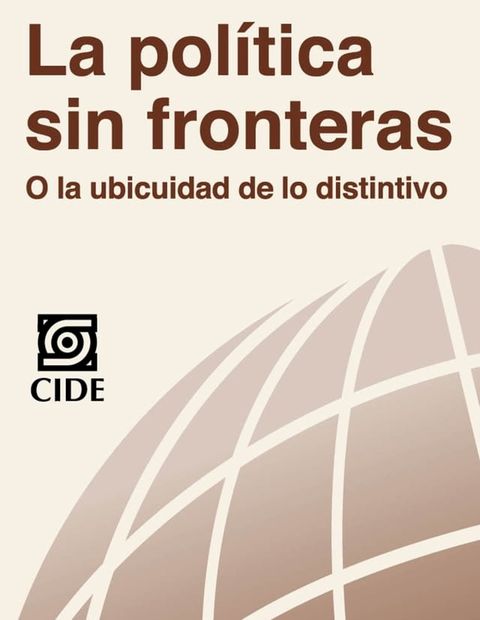 La política sin fronteras o la ubicuidad de lo distintivo(Kobo/電子書)