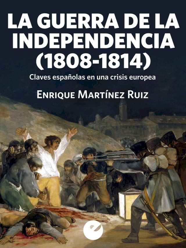  La Guerra de la Independencia (1808-1814)(Kobo/電子書)