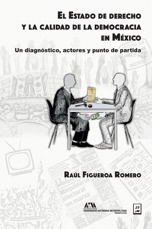  El Estado de derecho y la calidad de la democracia en M&eacute;xico(Kobo/電子書)