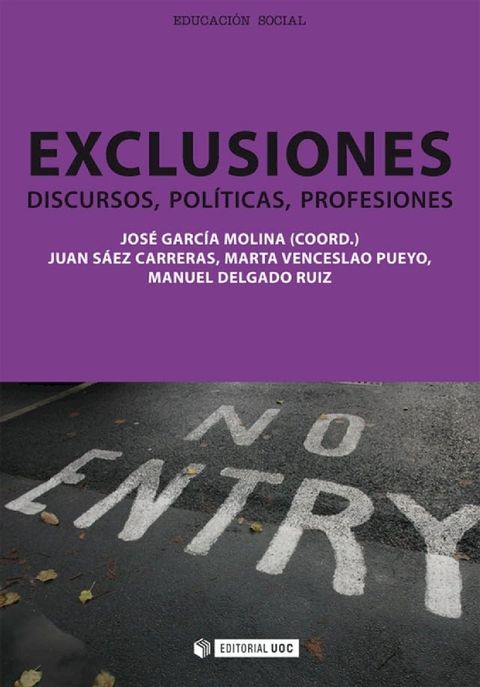 Exclusiones. Discursos, pol&iacute;ticas, profesiones(Kobo/電子書)