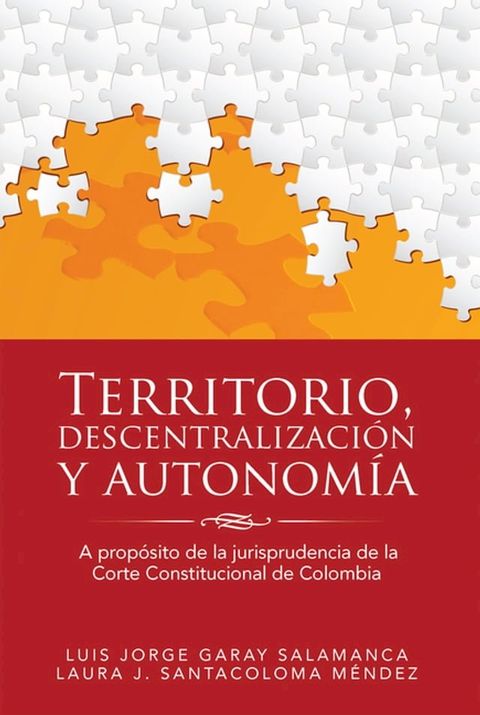 Territorio, Descentralizaci&oacute;n Y Autonom&iacute;a(Kobo/電子書)