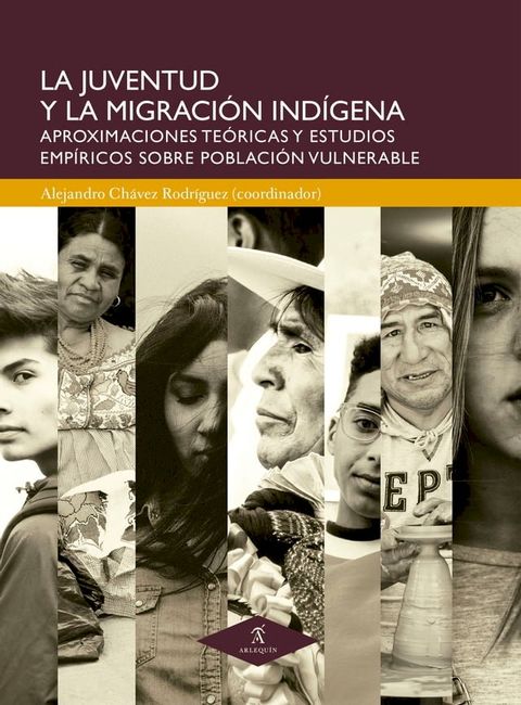 La juventud y la migraci&oacute;n ind&iacute;gena(Kobo/電子書)