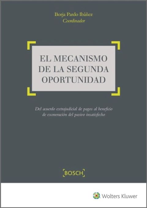 El mecanismo de la segunda oportunidad