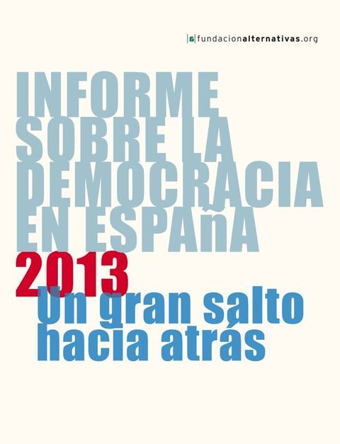 Informe sobre la Democracia en Espa&ntilde;a 2013(Kobo/電子書)